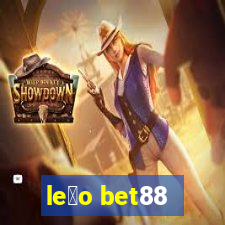 le茫o bet88