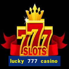 lucky 777 casino real money login