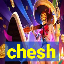 chesh