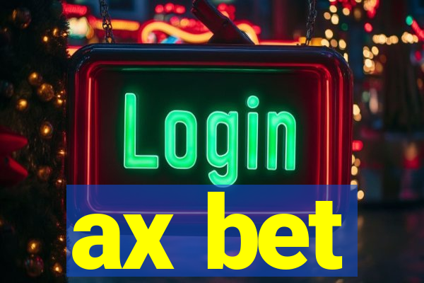 ax bet