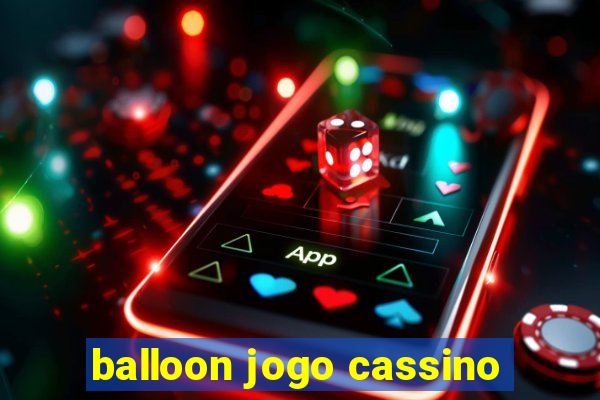 balloon jogo cassino