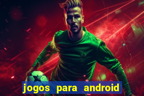 jogos para android em apk