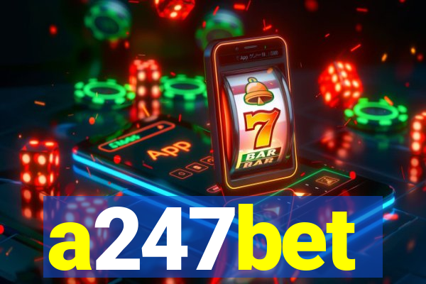 a247bet