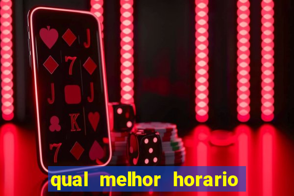 qual melhor horario para jogar tiger