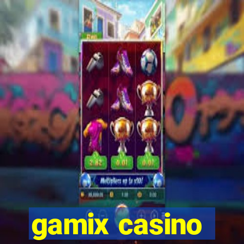 gamix casino