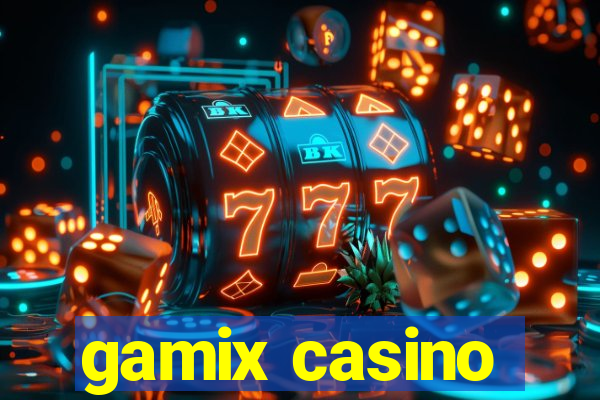 gamix casino