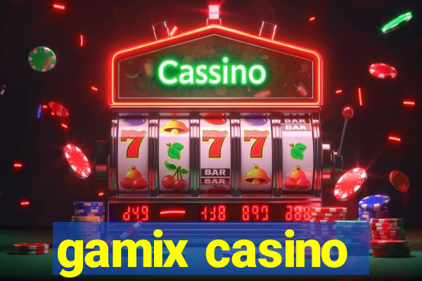 gamix casino