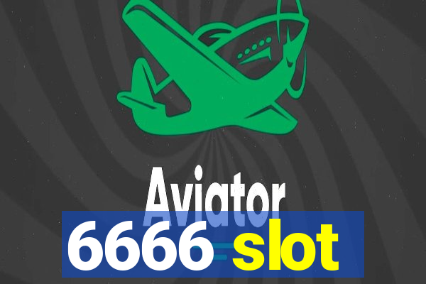 6666 slot