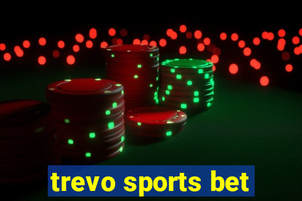 trevo sports bet