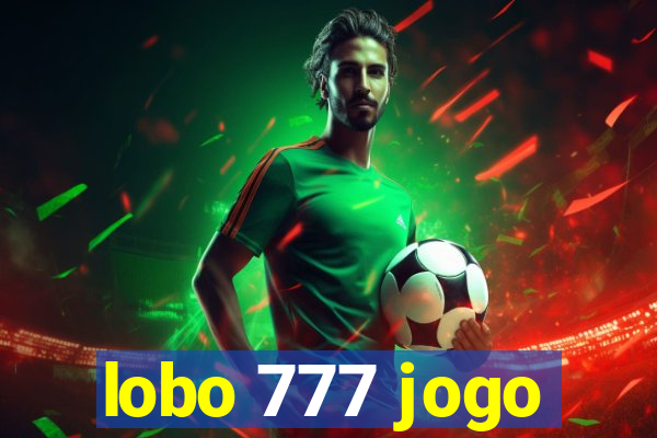 lobo 777 jogo