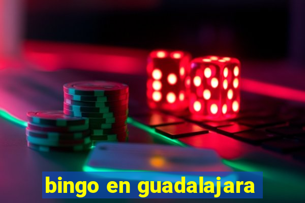 bingo en guadalajara