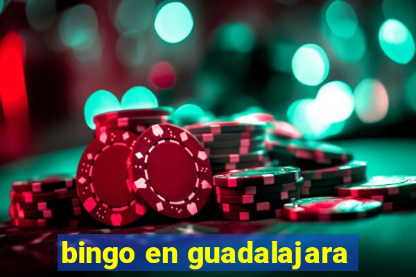 bingo en guadalajara