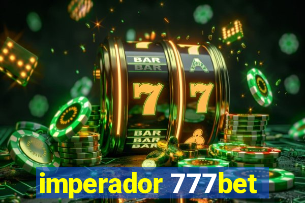 imperador 777bet