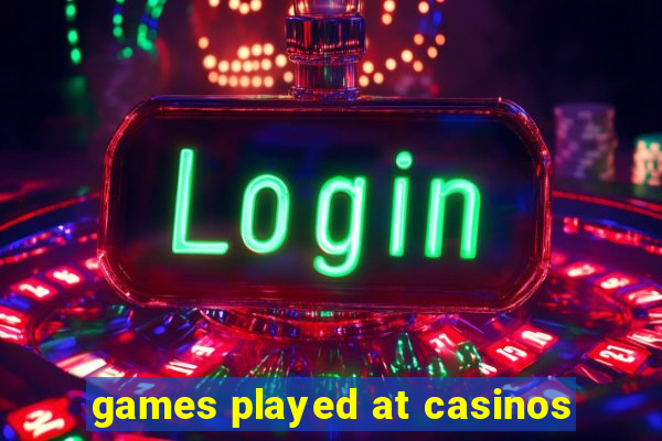 games played at casinos