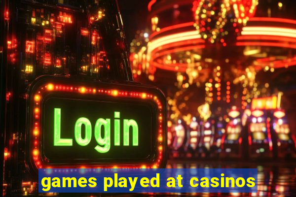 games played at casinos