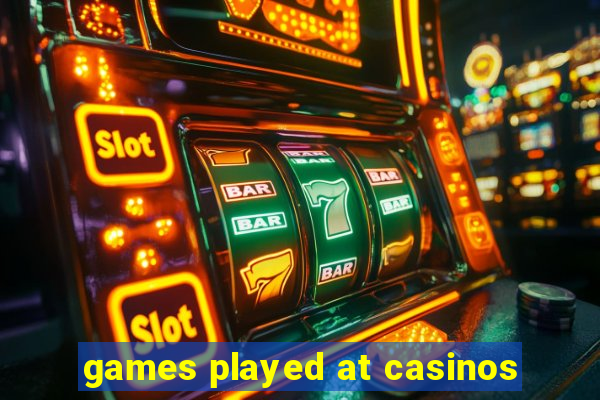 games played at casinos