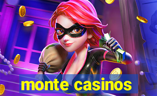 monte casinos