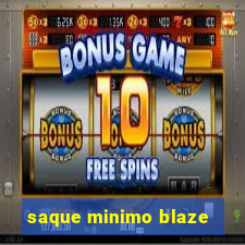 saque minimo blaze