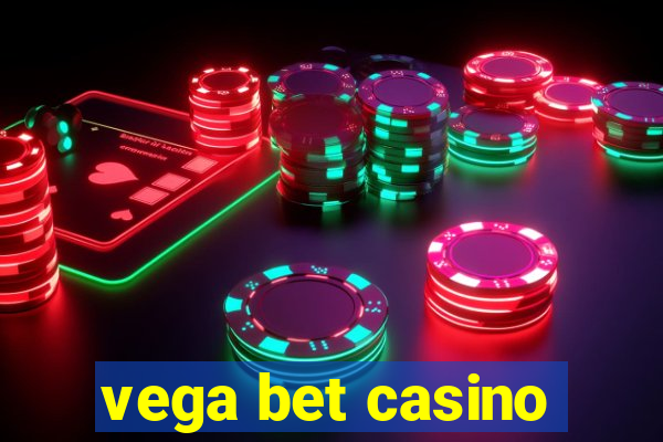 vega bet casino