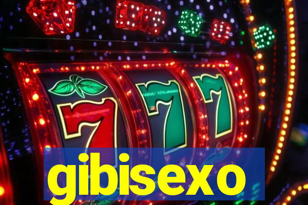 gibisexo