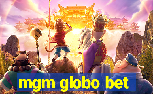 mgm globo bet