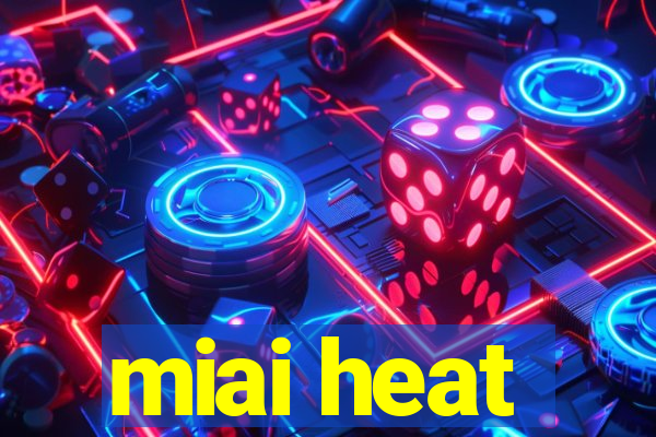 miai heat