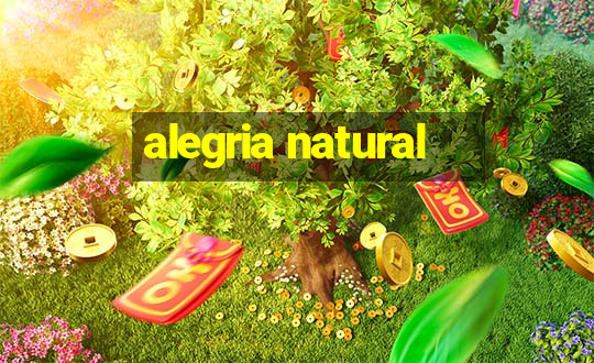 alegria natural