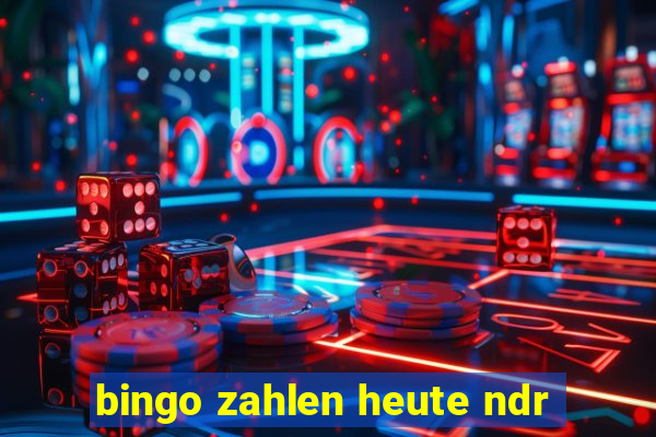 bingo zahlen heute ndr