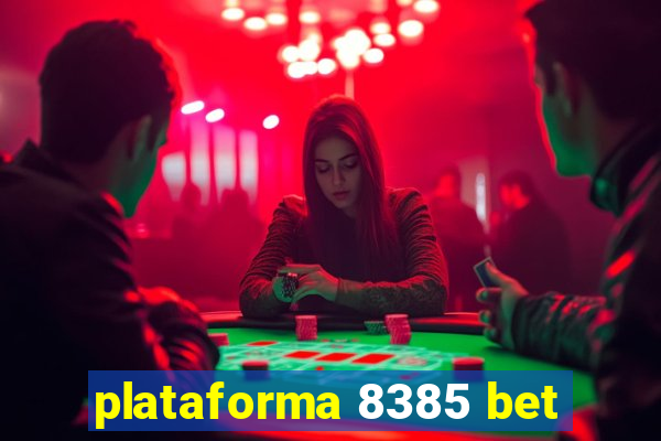 plataforma 8385 bet