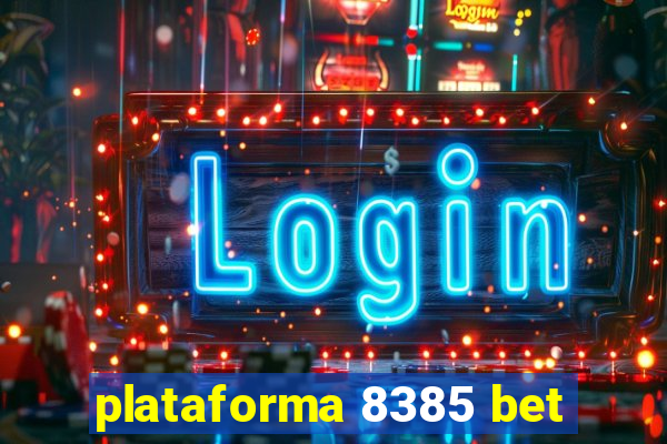 plataforma 8385 bet