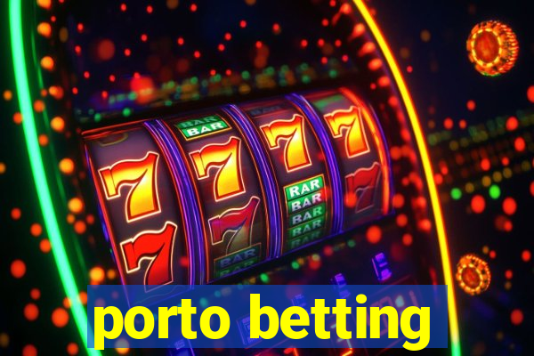 porto betting