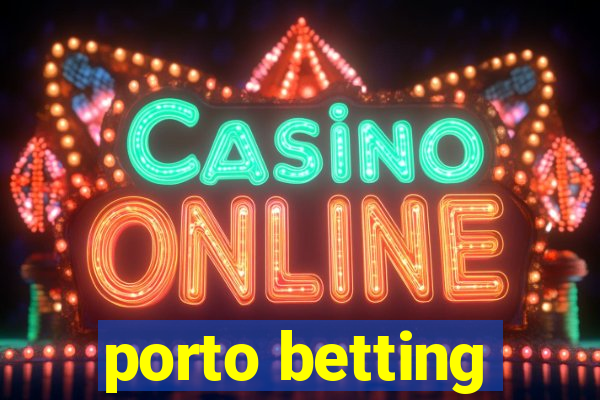 porto betting