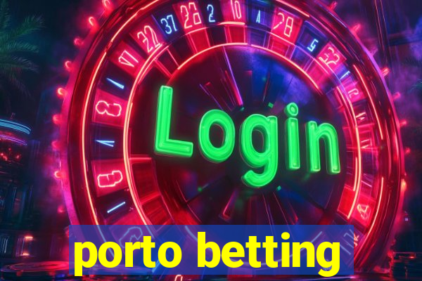 porto betting