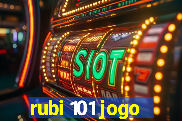 rubi 101 jogo