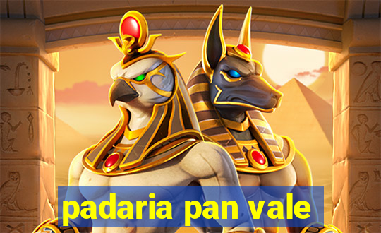 padaria pan vale