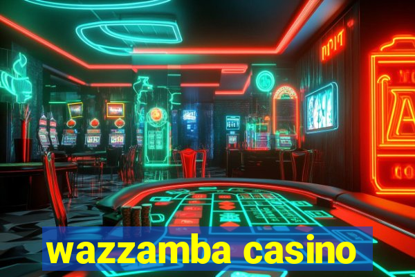 wazzamba casino