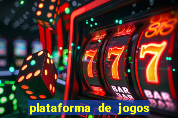 plataforma de jogos online casino