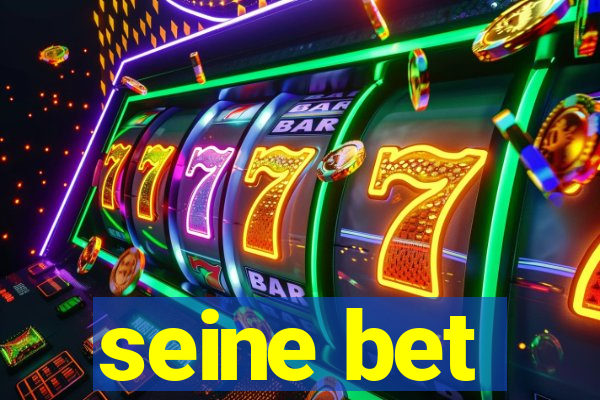 seine bet