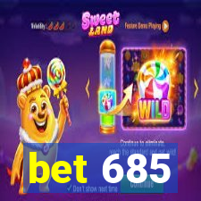 bet 685