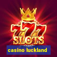 casino luckland