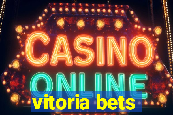 vitoria bets