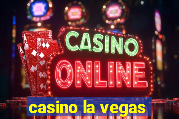 casino la vegas