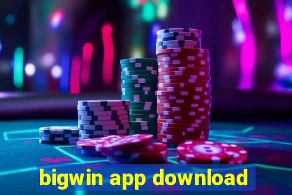 bigwin app download