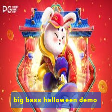 big bass halloween demo