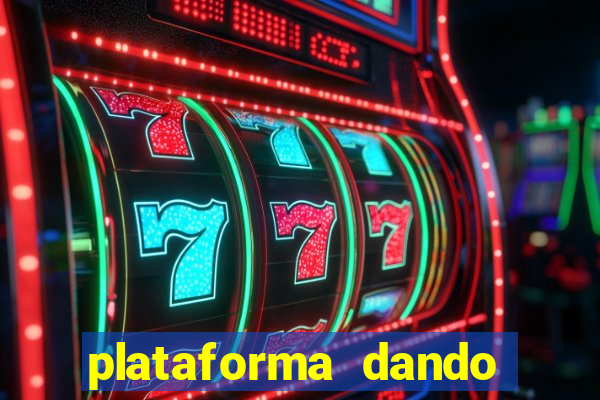 plataforma dando b?nus no cadastro