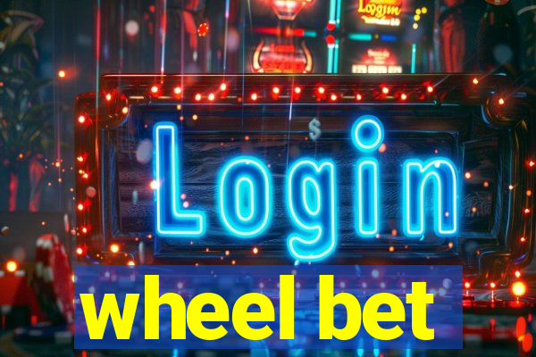 wheel bet