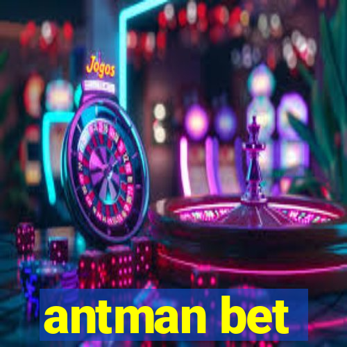 antman bet