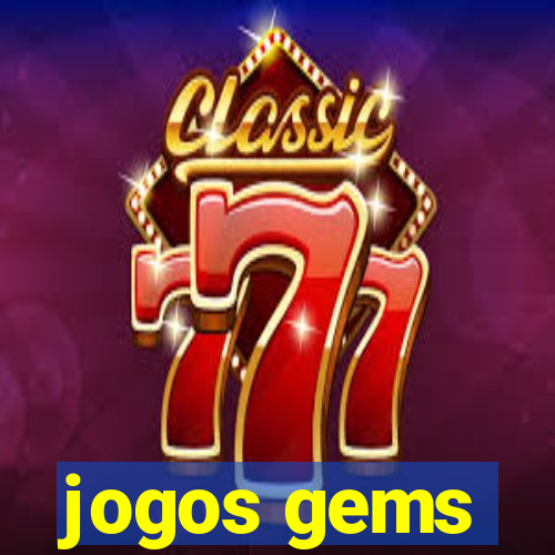 jogos gems