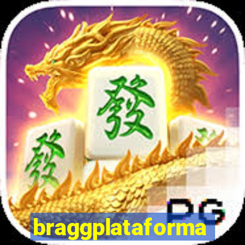 braggplataforma