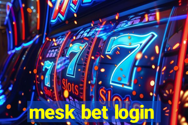 mesk bet login